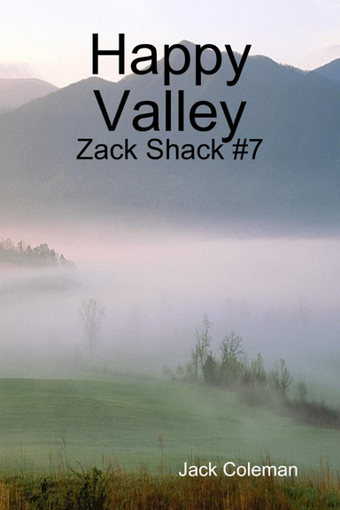 Happy Valley: Zack Shack #7