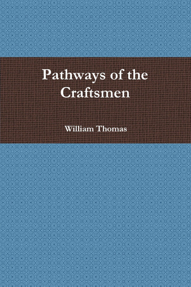 Pathways of the Craftsmen