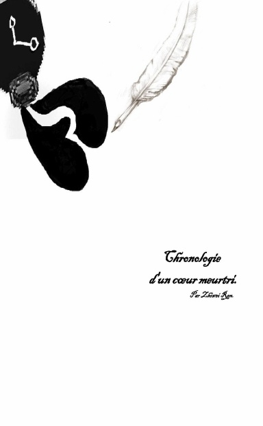 Chronologie d'un coeur meurtri.