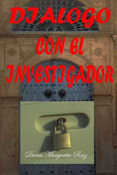 Diálogo Con El Investigador