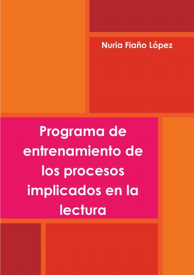Programa de entrenamiento de los procesos implicados en la lectura