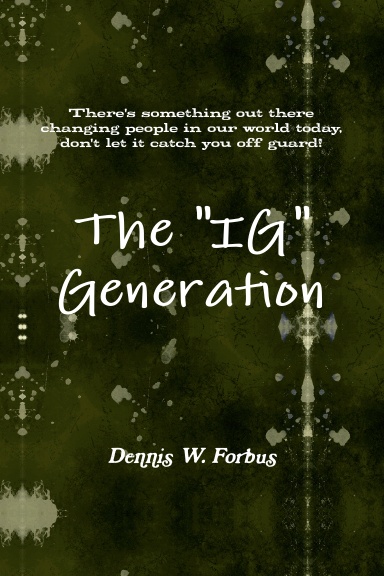 The "IG" Generation