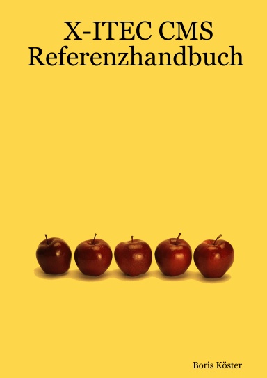 X-ITEC CMS Referenzhandbuch