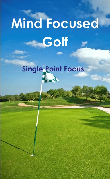 Mind Focused Golf