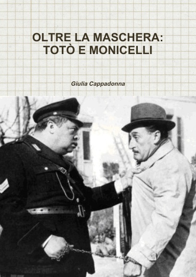 OLTRE LA MASCHERA: TOTÒ E MONICELLI