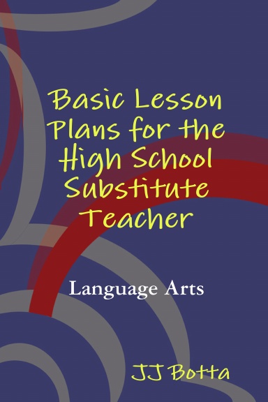 Basic Lesson Plans for the High School Substitute Teacher