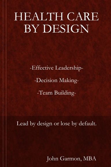 Health Care By Design Book Two