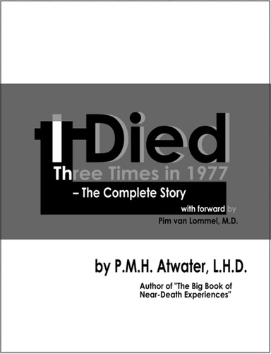 I Died Three Times  in 1977  -- The Complete Story