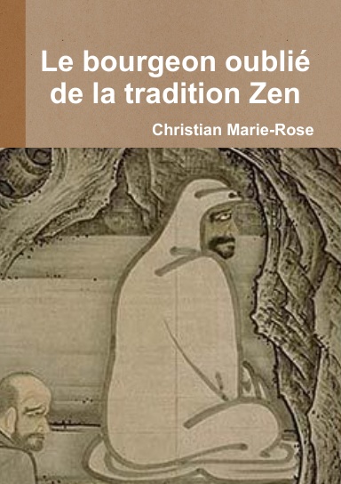 Le bourgeon oublié de la tradition zen
