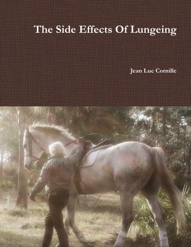 The Side Effects Of Lungeing