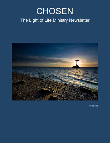 CHOSEN The Light of Life Ministry Newsletter Issue 175