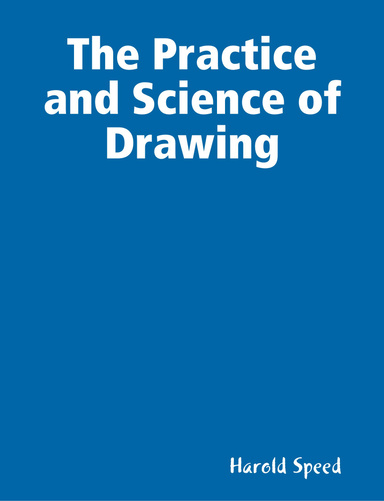 The Practice and Science of Drawing
