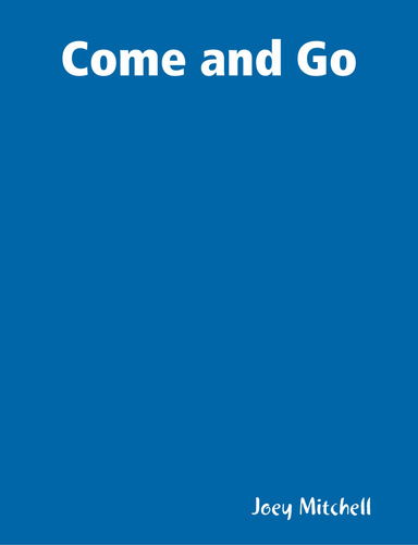 Come and Go