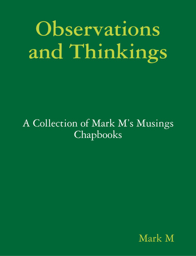 Observations and Thinkings