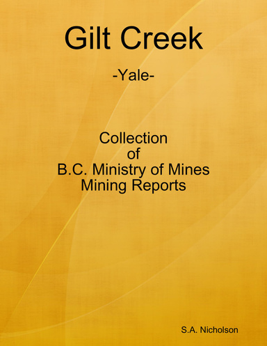 Gilt Creek [Yale] Mining Reports
