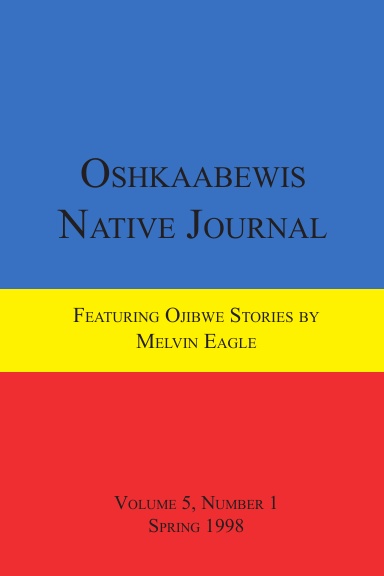 Oshkaabewis Native Journal (Vol. 5, No. 1)
