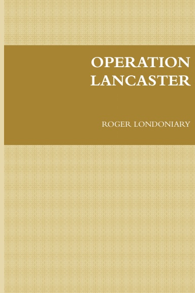 OPERATION LANCASTER