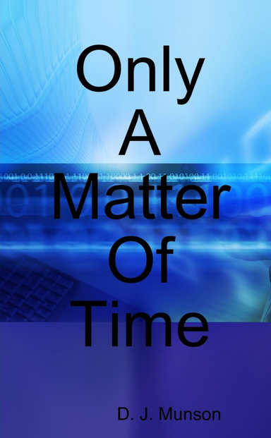 Only A Matter Of Time