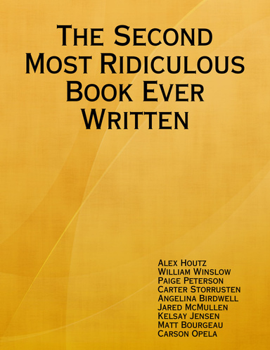 The Second Most Ridiculous Book Ever Written