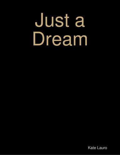 Just a Dream