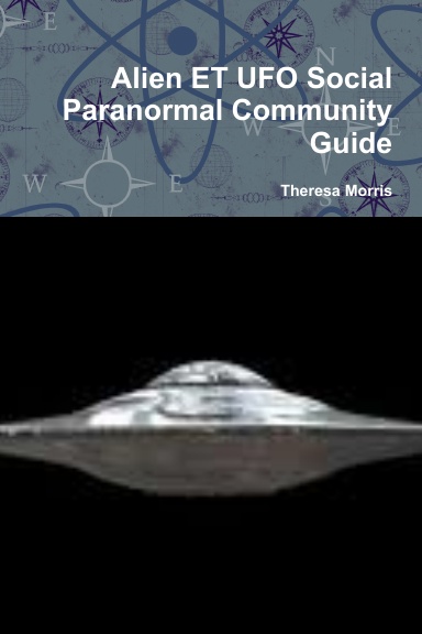 Alien ET UFO Social Paranormal Community Guide