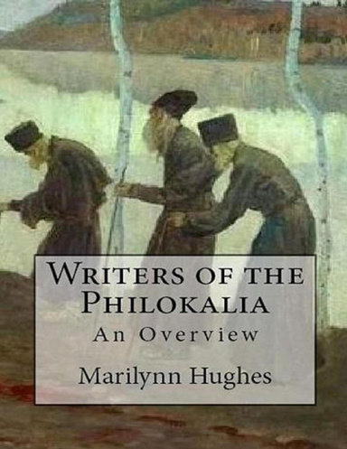 Writers of the Philokalia: An Overview