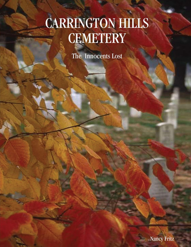 CARRINGTON HILLS CEMETERY: The  Innocents Lost