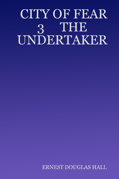 CITY OF FEAR 3     THE UNDERTAKER
