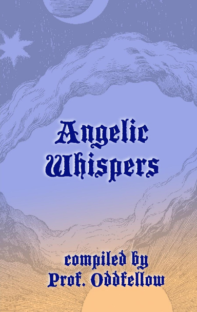 Angelic Whispers / Demonic Whispers