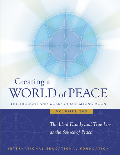 The Ideal Family and True Love as the Source of Peace