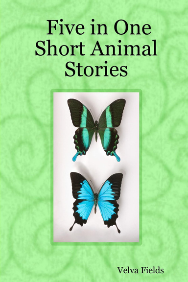 Five in One Short Animal Stories