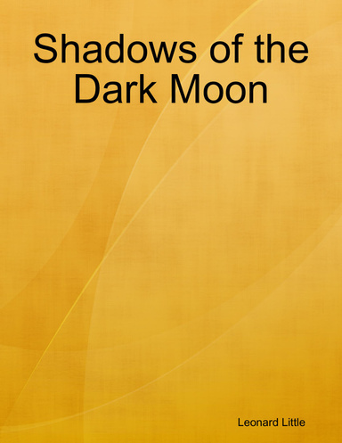 Shadows of the Dark Moon