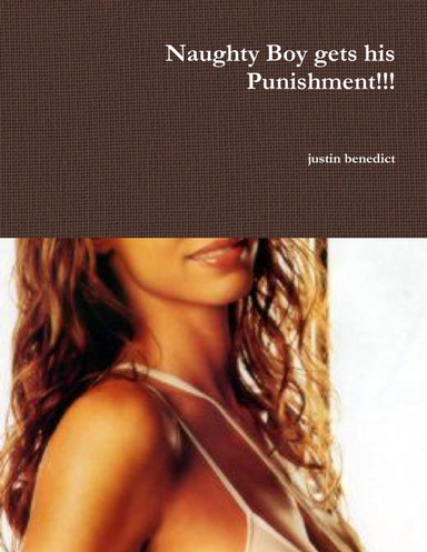 Naughty Boy gets his Punishment!!!