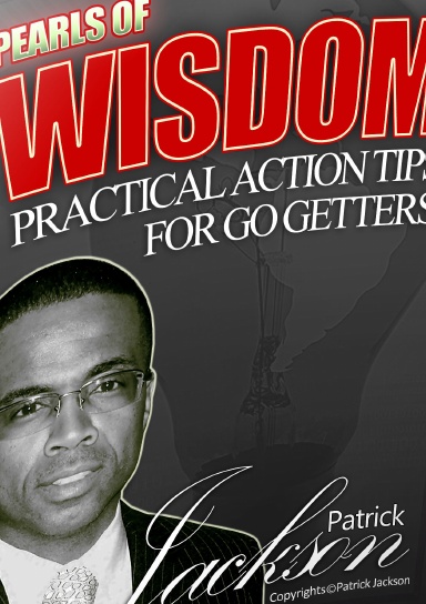 Pearls of Wisdom - Practical Action Tips for Go Getters