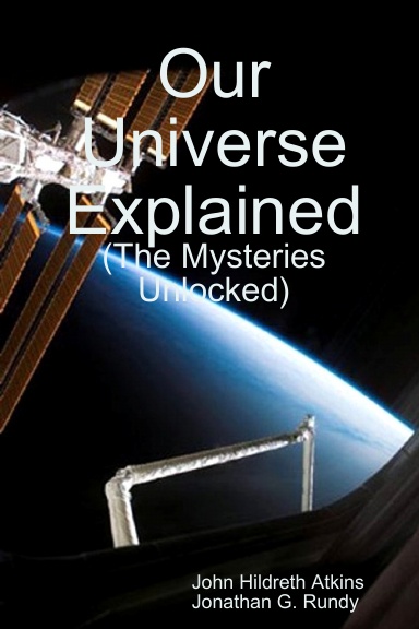 Our Universe Explained
