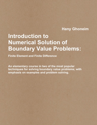 Introduction to Solution of Boundary Value Problems: Finite Element and Finite Difference