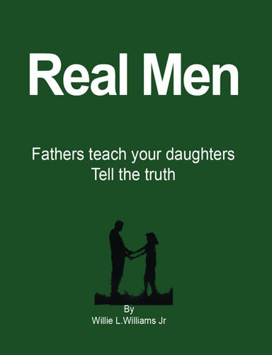 Fathers teach your daughters-tell the truth