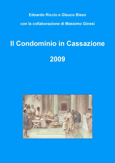 Il Condominio in Cassazione 2009