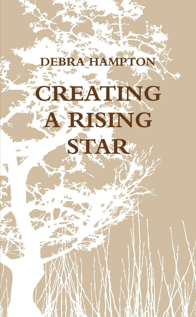 CREATING A RISING STAR