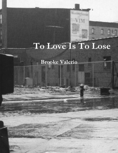 To Love Is To Lose