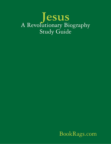 Jesus: A Revolutionary Biography Study Guide