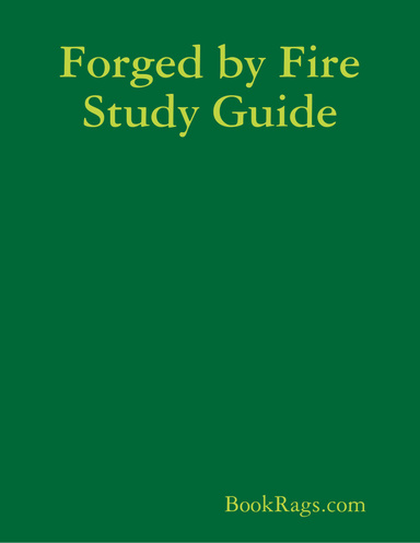 Forged by Fire Study Guide