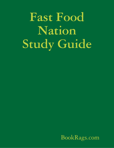 Fast Food Nation Study Guide