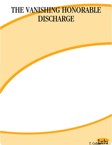 THE VANISHING HONORABLE DISCHARGE