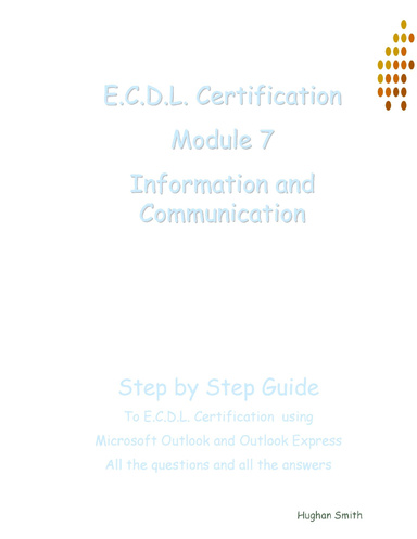 ECDL Module 7 - Information & Technology