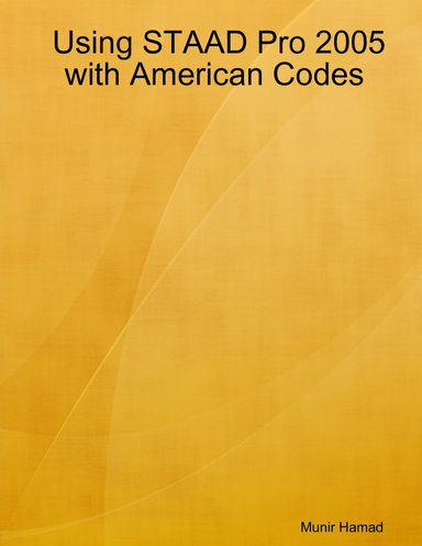 Using STAAD Pro 2005 with American Codes