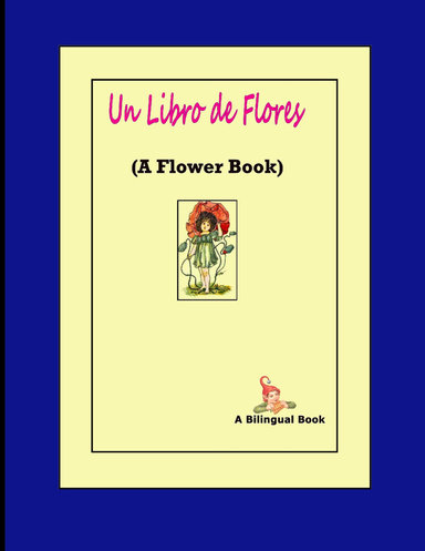 Un Libro de Flores (A Book of Flowers)