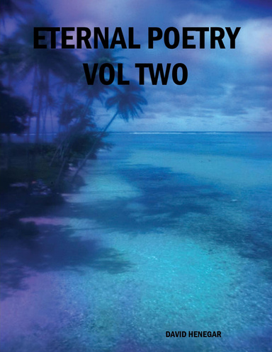 ETERNAL POETRY VOL TWO
