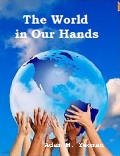 The World in Our Hands