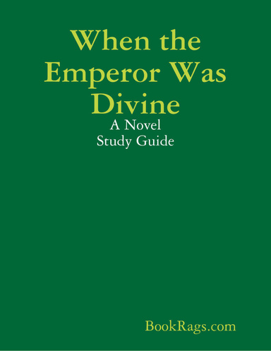 When the Emperor Was Divine: A Novel Study Guide